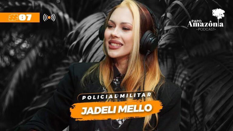 Jadeli Mello — Papo Amazônia #7