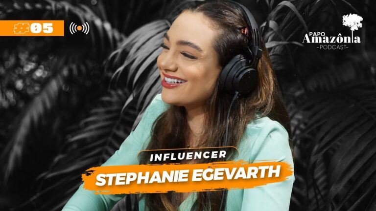 Stephanie Egevarth — Papo Amazônia #5