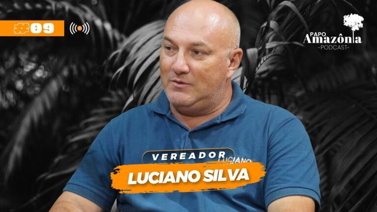 Luciano Silva — Papo Amazônia #9